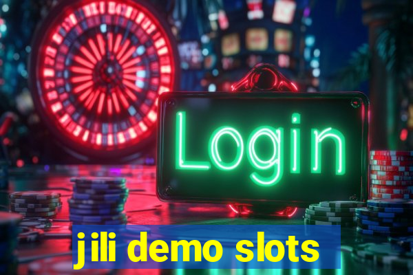 jili demo slots