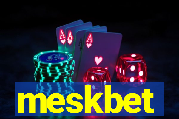 meskbet