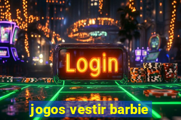 jogos vestir barbie