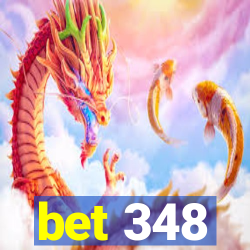 bet 348