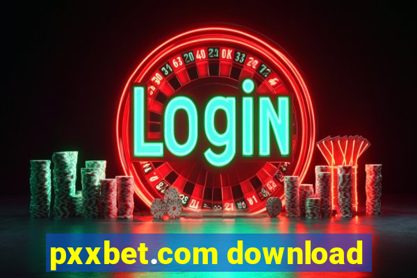 pxxbet.com download