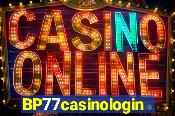 BP77casinologin