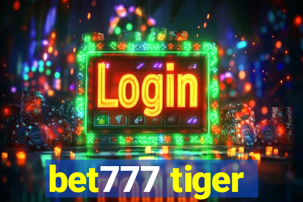 bet777 tiger