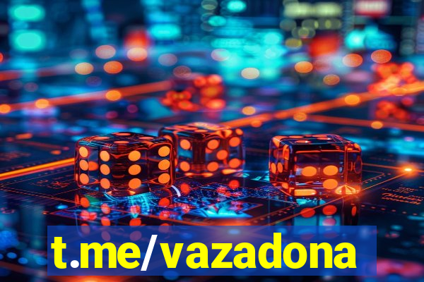 t.me/vazadona