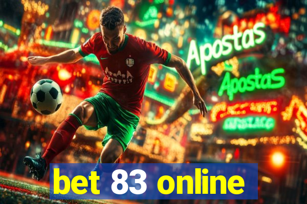 bet 83 online