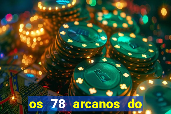 os 78 arcanos do tarot e seus significados pdf