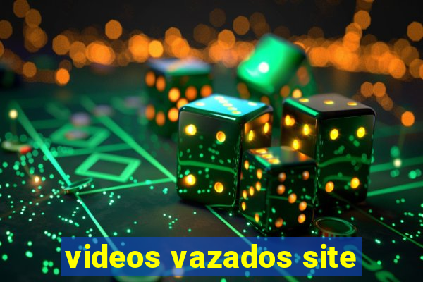 videos vazados site