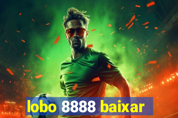 lobo 8888 baixar