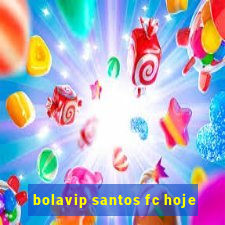 bolavip santos fc hoje