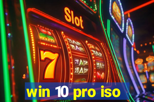 win 10 pro iso