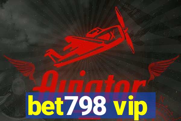 bet798 vip