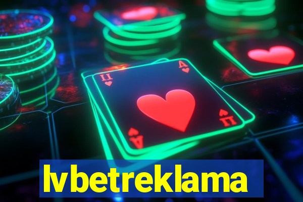 lvbetreklama