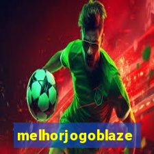 melhorjogoblaze