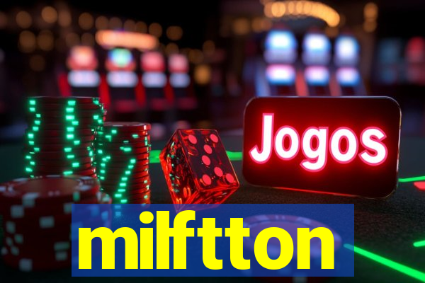 milftton