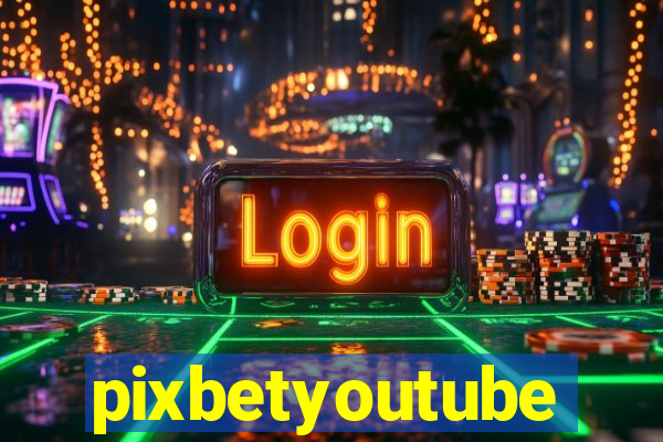 pixbetyoutube