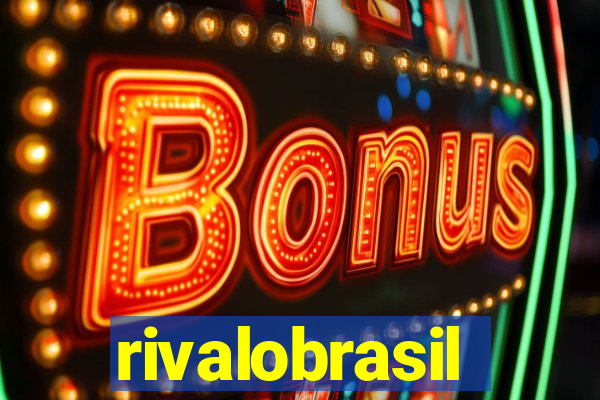 rivalobrasil