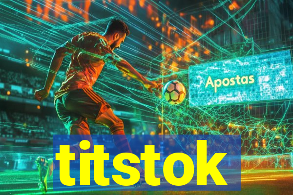 titstok