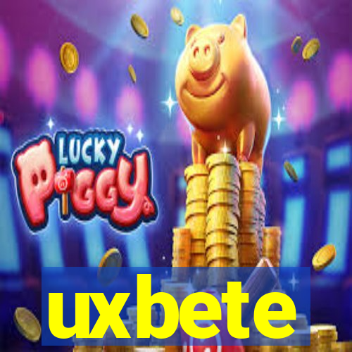 uxbete